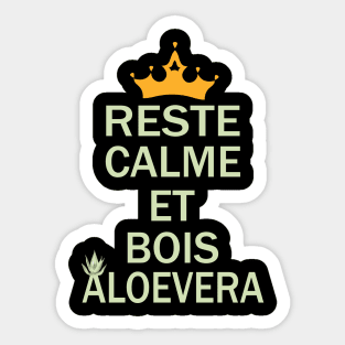 reste calme et bois aloevera Sticker